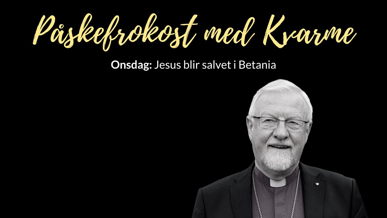Onsdag i Betania – Påskefrokost med Kvarme