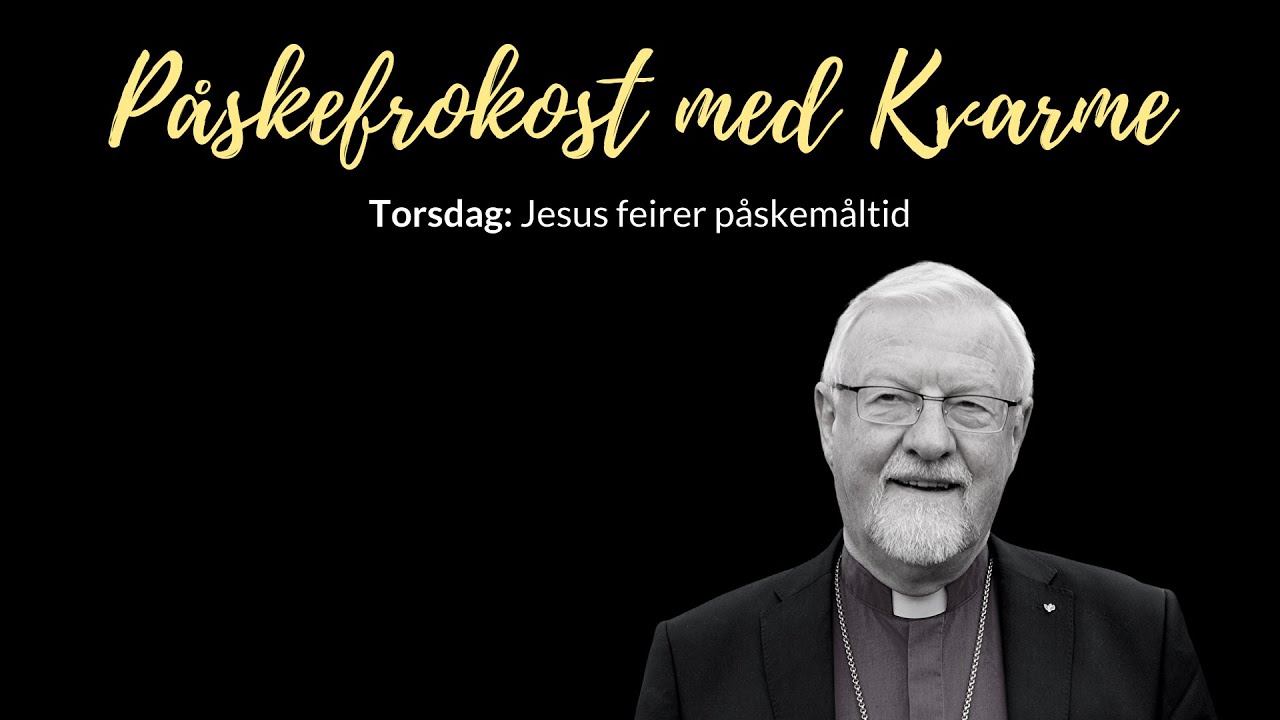 Skjærtorsdag – Påskefrokost med Kvarme