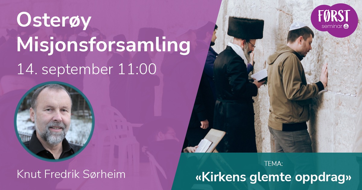Førstseminar Osterøy Misjonsforsamling 14. september 2025 kl 11:00.