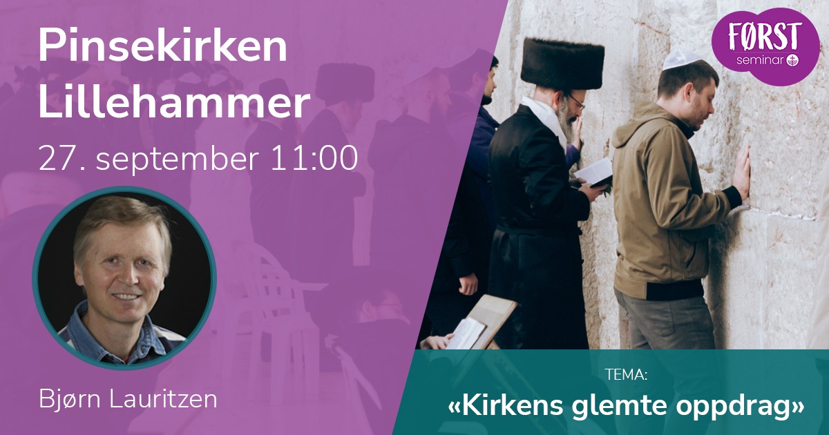 Førstseminar Pinsekirken Lillehammer. 27. september 2025 kl 11:00.
