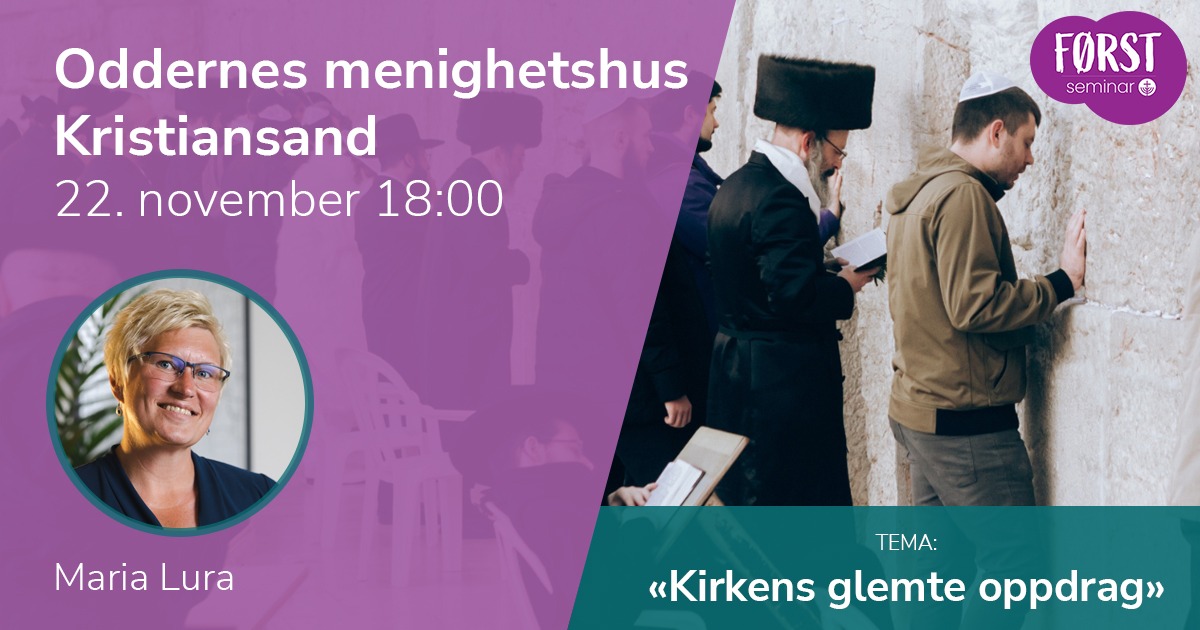 Førstseminar 2025: Oddernes menighetshus i Kristiansand. 22. november 2025 kl 18:00.