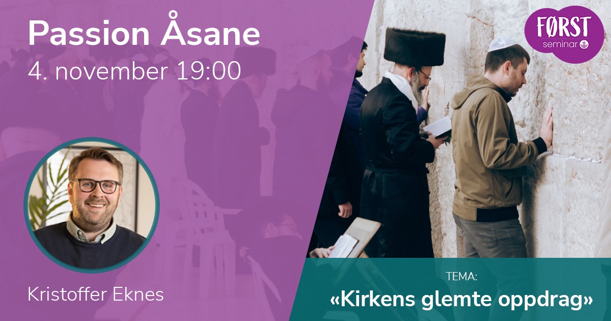 Førstseminar 2025: Passion Åsane. 4. november 2025 kl 19:00.