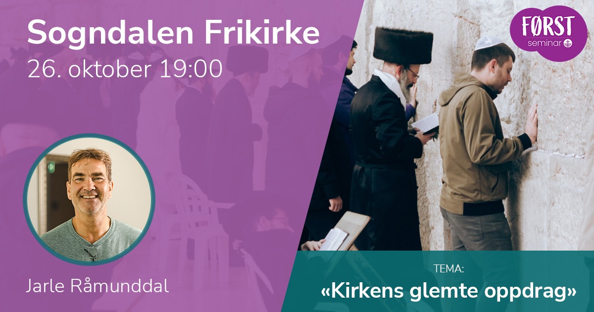 Førstseminar 2025: Sogndalen Frikirke. 26. oktober 2025 kl 19:00.